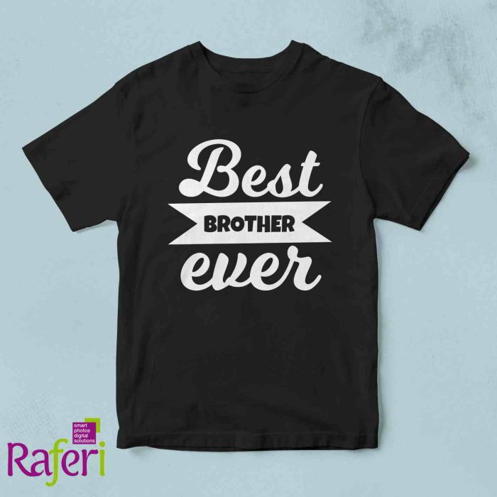 T-shirt brother ever
