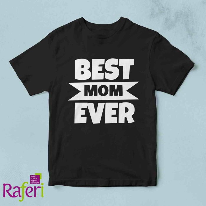 T-shirt best mom ever