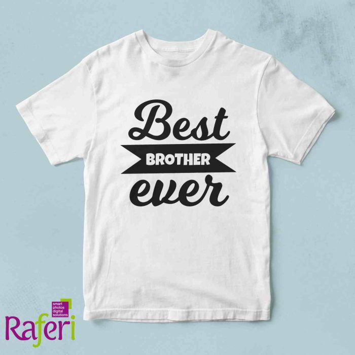 T-shirt brother ever
