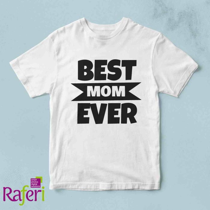T-shirt best mom ever
