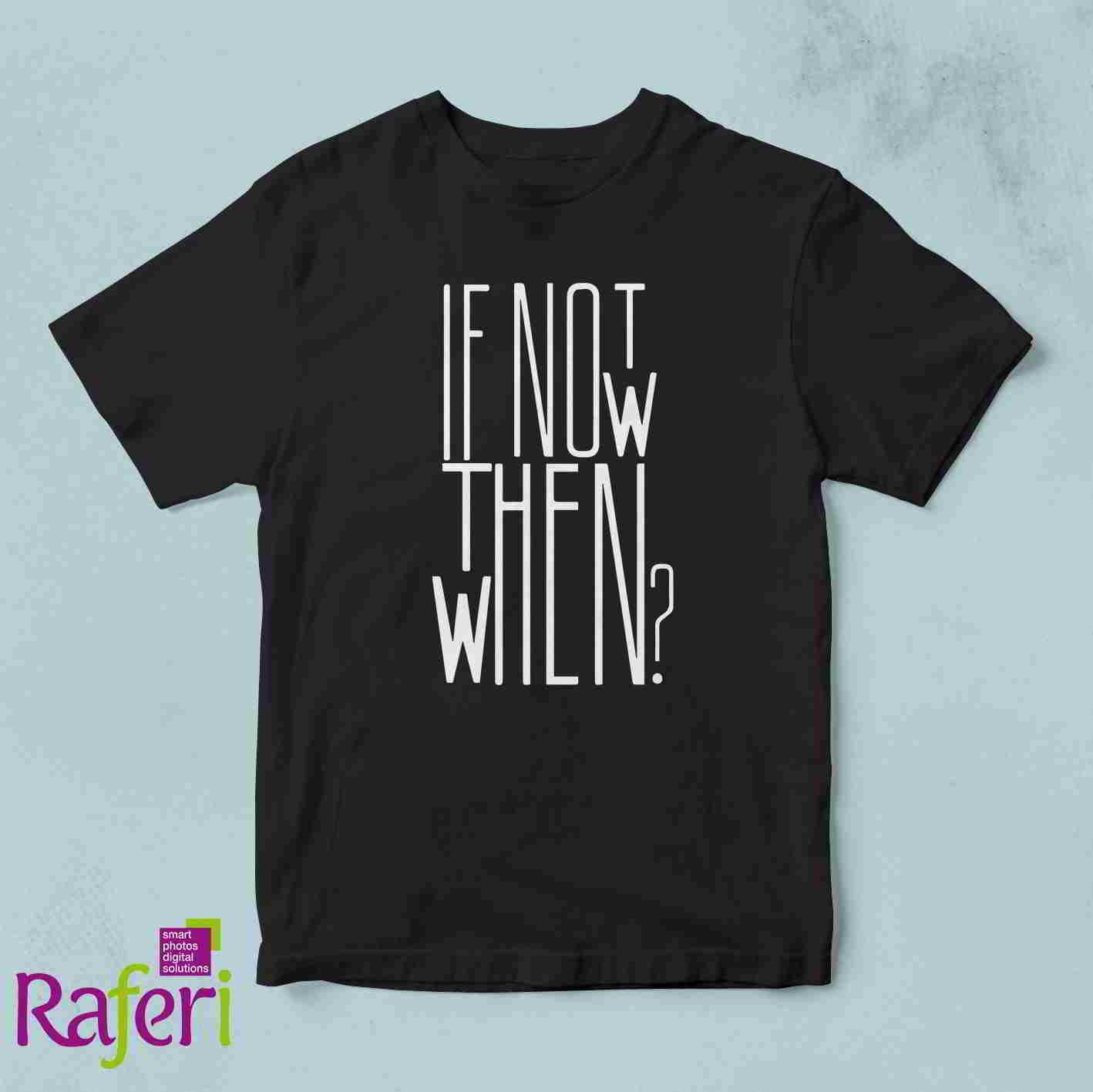 T-shirt If Not Now