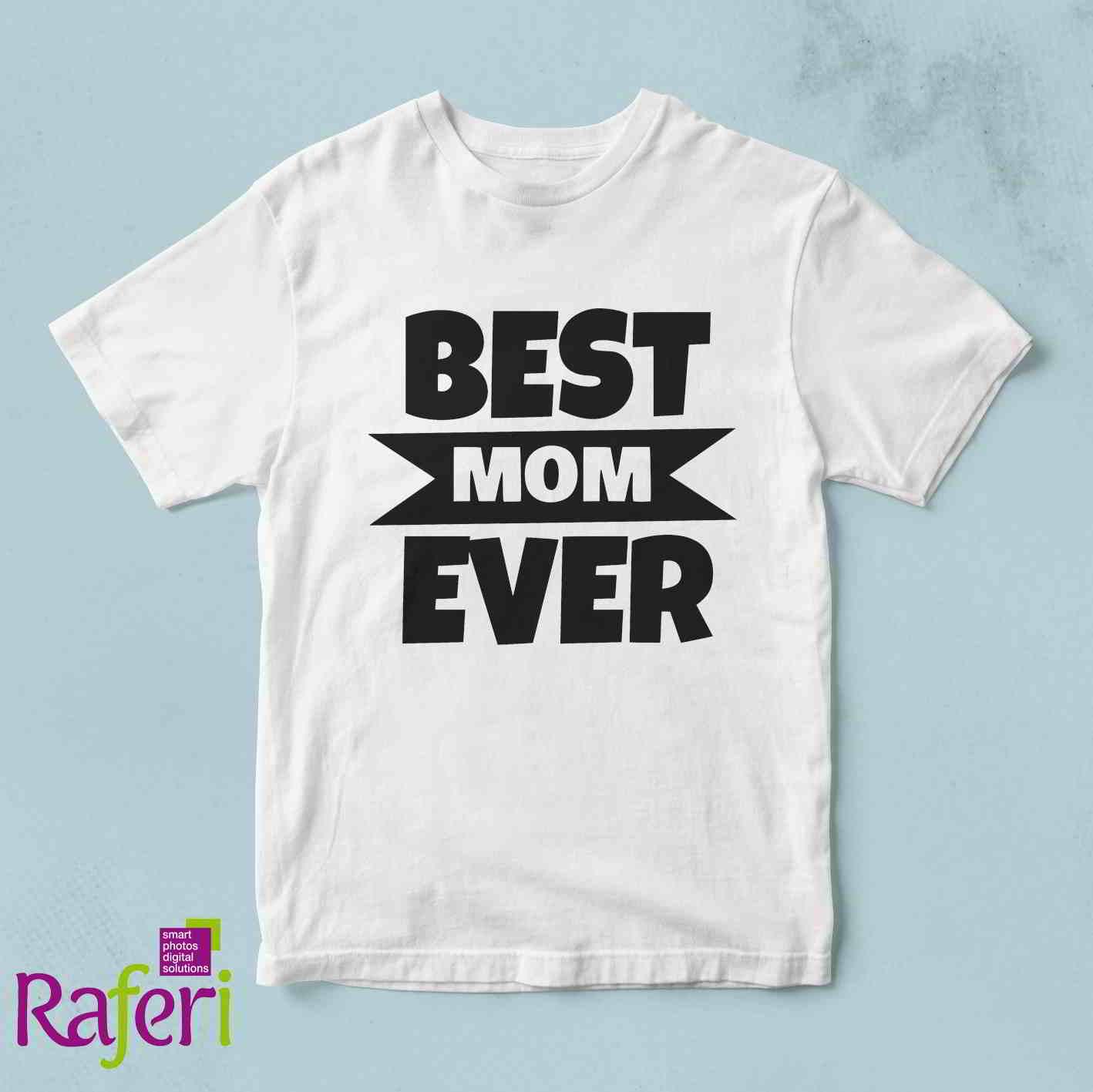 T-shirt best mom ever
