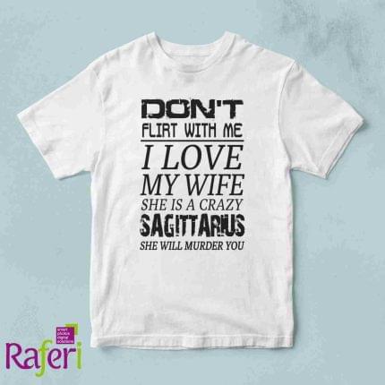 T-shirt dont flirt with