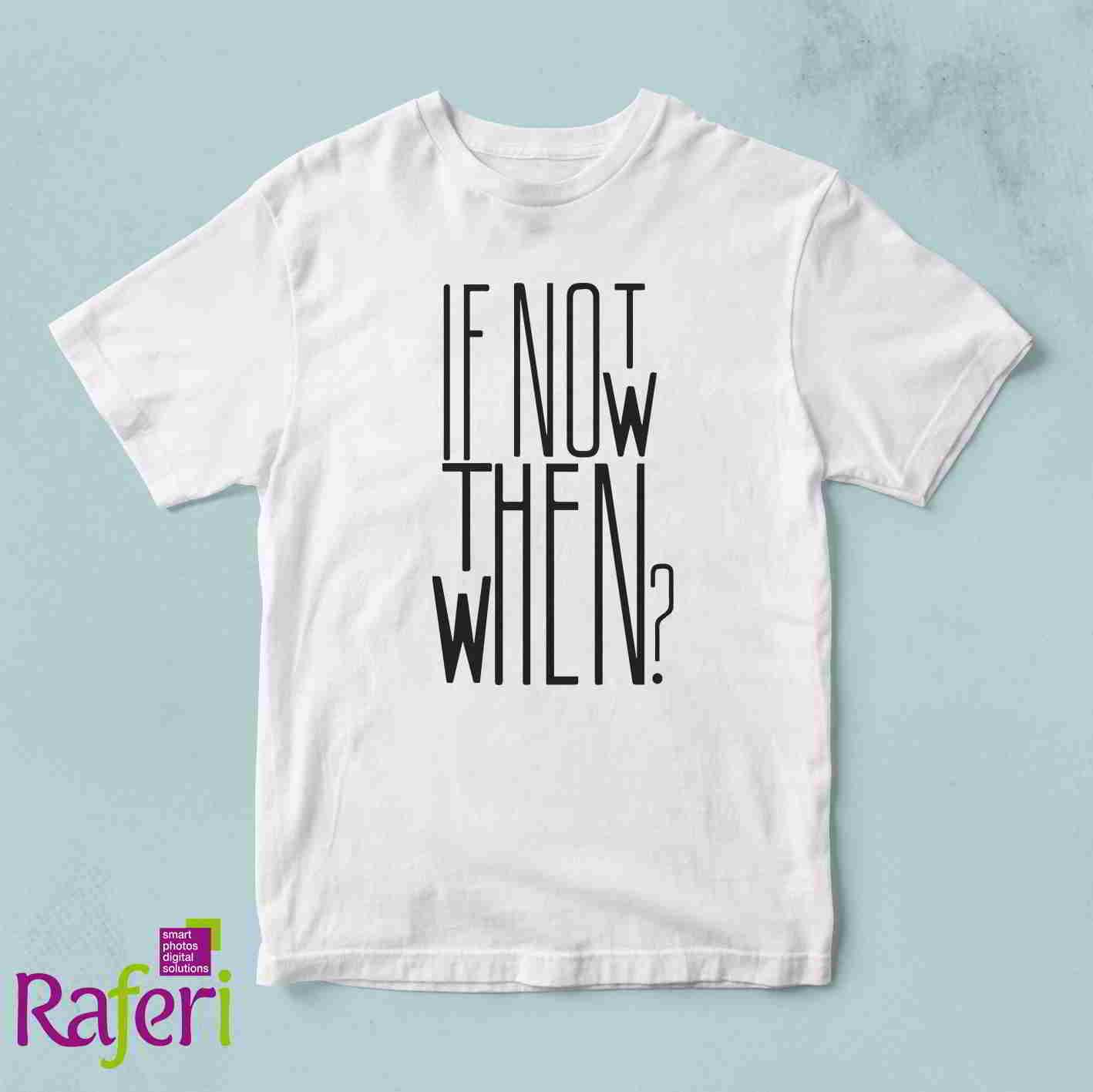 T-shirt If Not Now