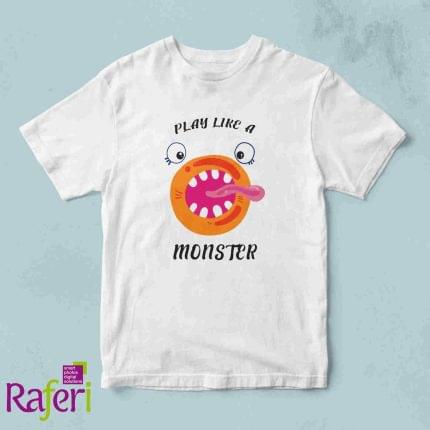 T-shirt Play like a monster