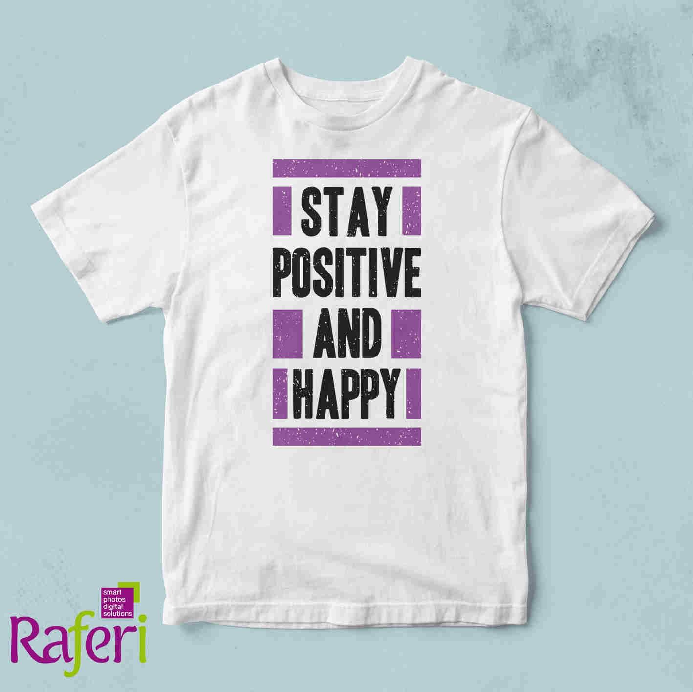T-shirt Stay positive